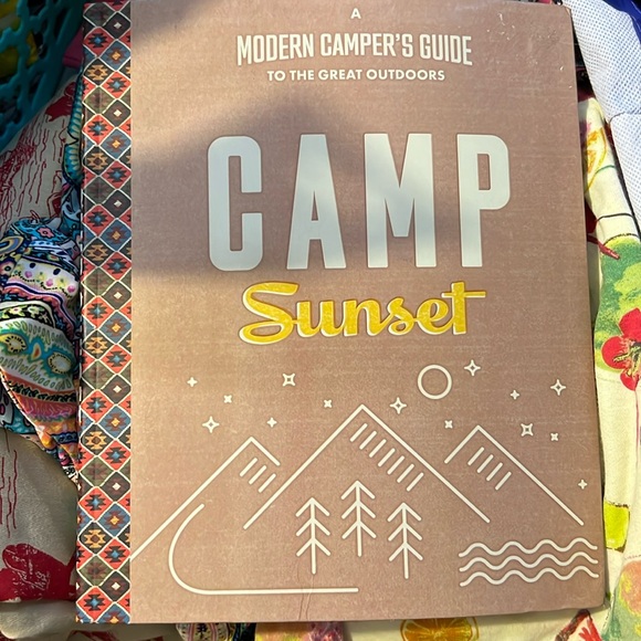 NEW Editors of Sunset Camp Sunset: A Modern Camper's Guide to the Great Outdoors - Picture 1 of 11